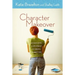 Character Makeover: 40 Days with a Life Coach to Create the Best You
