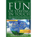 The Fun of Staying in Touch: How Our Loved Ones Contact Us and How We Can Contact Them