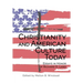 Christianity and American Culture Today: Essays in Honor of Richard D. Land