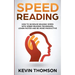 Speed Reading: How to Increase Reading Speed with Speed Reading Techniques, Learn Faster and be More Productive