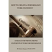How to Create a Performance Work Statement: Guidance for Writing Proper Statements of Work for Performance