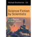 Science Fiction by Scientists: An Anthology of Short Stories