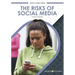 The Risks of Social Media
