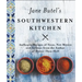 Jane Butel's Southwestern Kitchen: Revised Edition