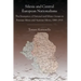 Silesia and Central European Nationalisms: The Emergence of National and Ethnic Groups in Prussian Silesia and Austrian Silesia, 1848-1918