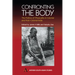 Confronting the Body: The Politics of Physicality in Colonial and Post-Colonial India