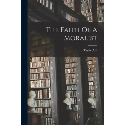 The Faith Of A Moralist