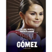 Lo Que Nunca Supiste Sobre Selena Gómez