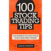 100 Stock Trading Tips: The Mindsets You Must Know to Be a Profitable Trader!