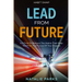 Habit Swap: Lead From Future: It's Time To Remove The Habits That Keep You From The Future Of Your Dreams