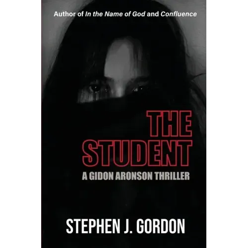 The Student: A Gidon Aronson Thriller
