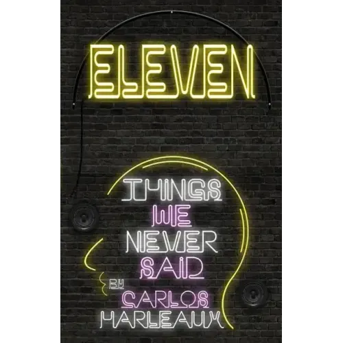 Eleven: Things We Never Said