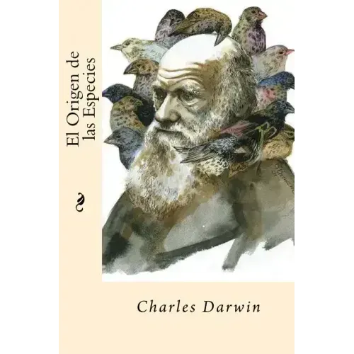 El Origen de las Especies (Spanish Edition)