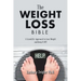 The Weight Loss Bible: A Scientific Approach to Lose Weight and Keep It Off