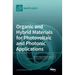 Organic and Hybrid Materials for Photovoltaic and Photonic Applications