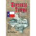 Historic Towns of Texas - Volume 1