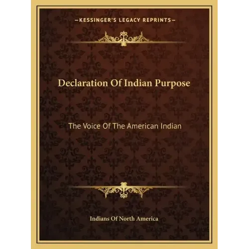 Declaration of Indian Purpose: The Voice of the American Indian