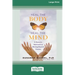 Heal the Body, Heal the Mind: A Somatic Approach to Moving Beyond Trauma (16pt Large Print Edition)