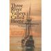 Three River Valleys Called Home: The Rhine, The Mohawk, and The St. Lawrence