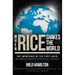 When Rice Shakes the World: The Importance of the First Grain to World Economic & Political Stability