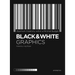 Black and White Graphics