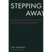 Stepping Away: Returning to the Faculty After Senior Academic Leadership