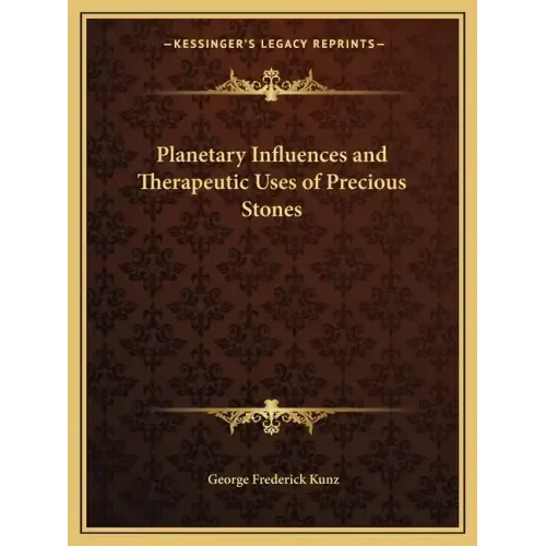 Planetary Influences and Therapeutic Uses of Precious Stones