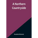 A Northern Countryside