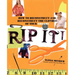 Rip It!: How to Deconstruct and Reconstruct the Clothes of Your Dreams