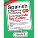 Spanish Frequency Dictionary - Intermediate Vocabulary: 2501-5000 Most Common Spanish Words