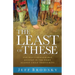The Least of These: One Man's Remarkable Journey in the Fight Against Child Trafficking