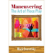 Maneuvering: The Art of Piece Play