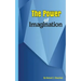 The power of imagination: The power of imagination