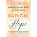 Radical Hope: 10 Key Healing Factors from Exceptional Survivors of Cancer & Other Diseases