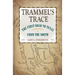 Trammel's Trace: The First Road to Texas from the North