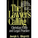 The Lawyer's Calling: Christian Faith and Legal Practice
