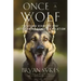 Once a Wolf: The Science Behind Our Dogs' Astonishing Genetic Evolution