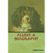 Flush: A Biography