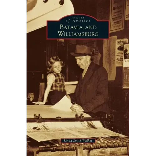 Batavia and Williamsburg