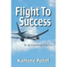 Flight To Success, Be the Captain of Your Life