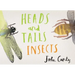 Heads and Tails: Insects