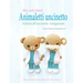 Mix-and-Match Animaletti uncinetto: Schemi all'uncinetto Amigurumi
