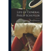 Life of General Philip Schuyler