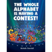 The Whole Alphabet is Having a Contest!