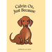 Calvin Oz, Just Because