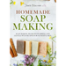 Homemade Soap Making: Soap Making Book with Simple and Gentle Soap Recipes for Sensitive Skin
