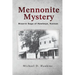 Mennonite Mystery: Bizarre Saga of Hawkeye, Kansas
