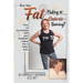 Are You Fat-Making or Calorie-Burning?