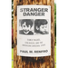 Stranger Danger: Family Values, Childhood, and the American Carceral State