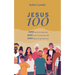 Jesus 100: 100 days to find him, to follow him and to begin to become like him